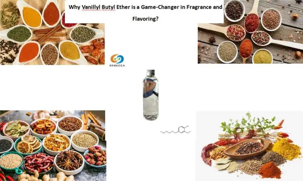 Why Vanillyl Butyl Ether is a Game-Changer in Fragrance and Flavoring?
